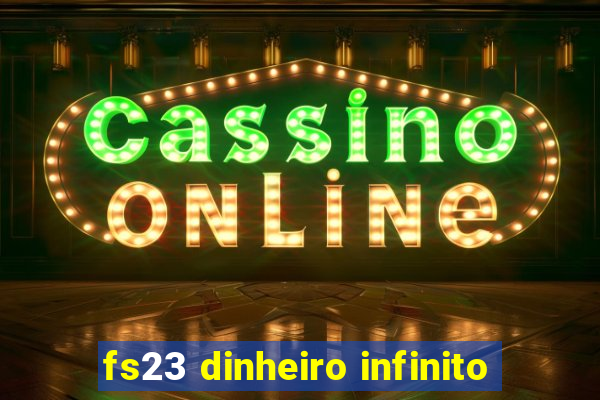 fs23 dinheiro infinito
